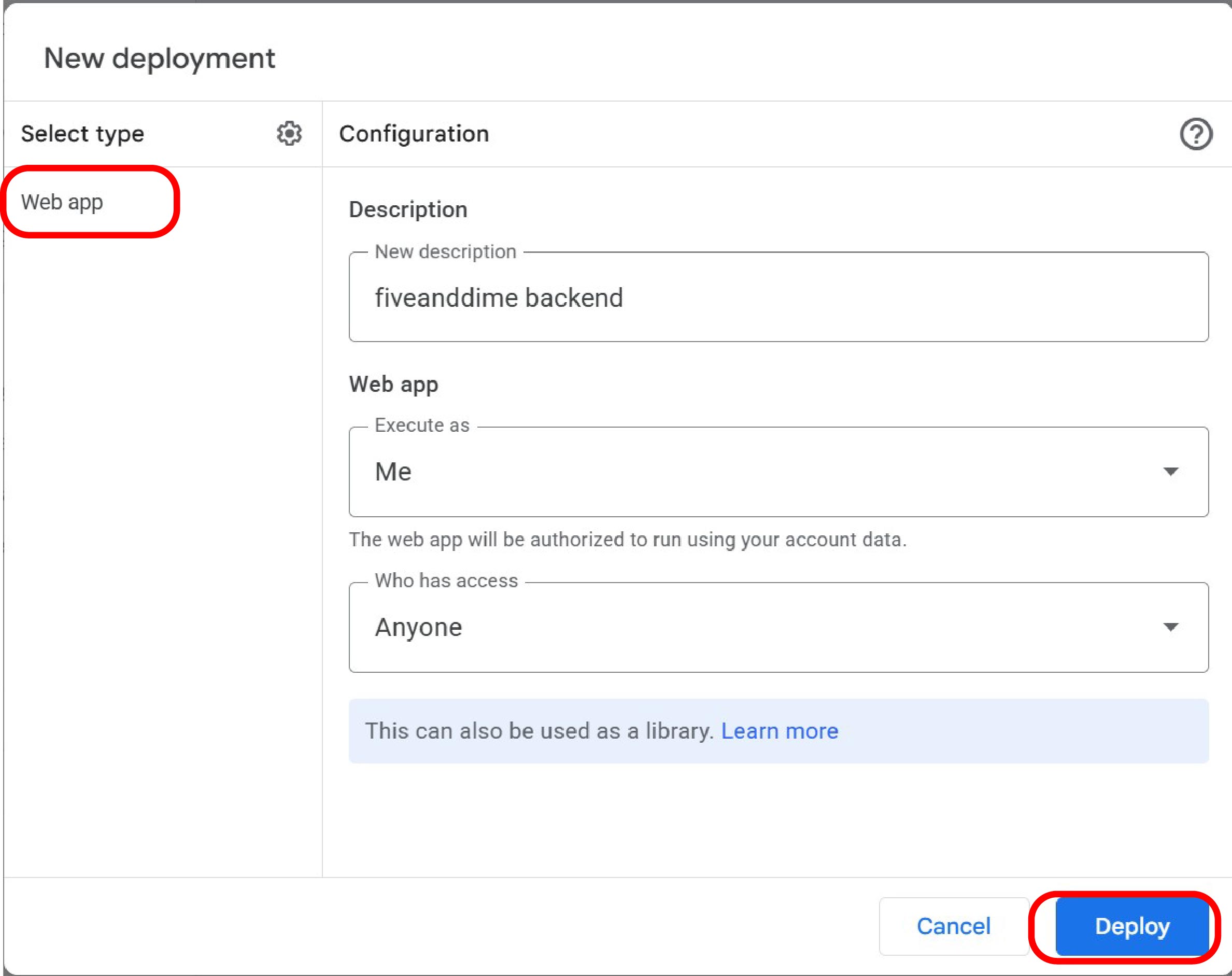 New deployment dialog with Web app type selected, Description fiveanddime backend, Execute as Me, Who has access Anyone